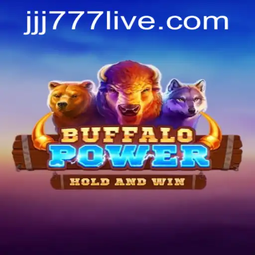Discovering the Thrills of BuffaloPower and JJJ777 Slot