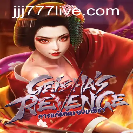Exploring the Thrilling World of GeishasRevenge and JJJ777 Slot