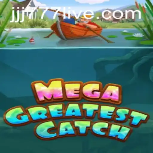 MegaGreatestCatch: Dive into the Thrilling World of JJJ777 Slot