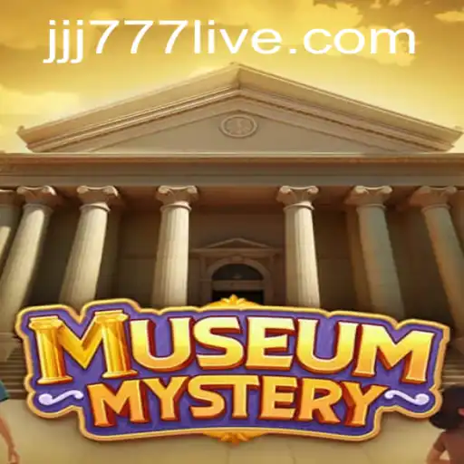 Unveiling MuseumMystery: A Journey into the Enigmatic World of JJJ777 Slot